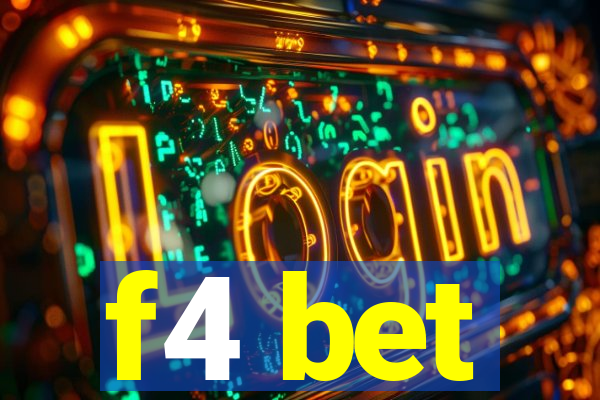 f4 bet